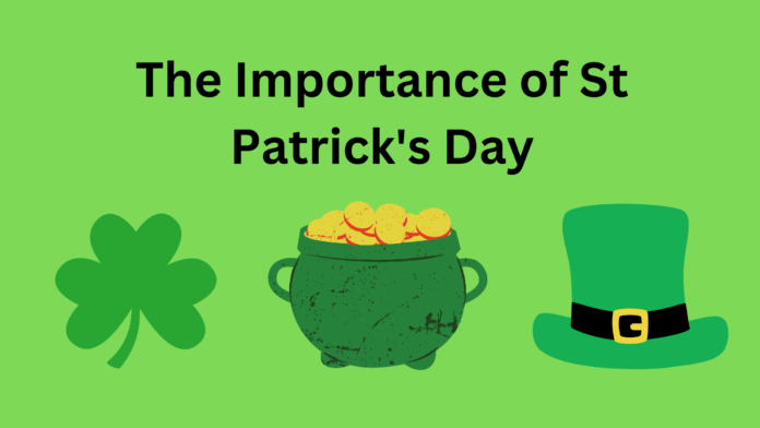 Why St Patrick's Day is Important - My Financial Fair